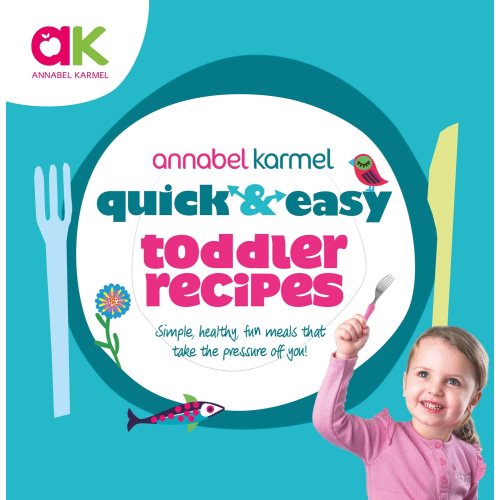 annabel karmel quick and easy toddler recipes